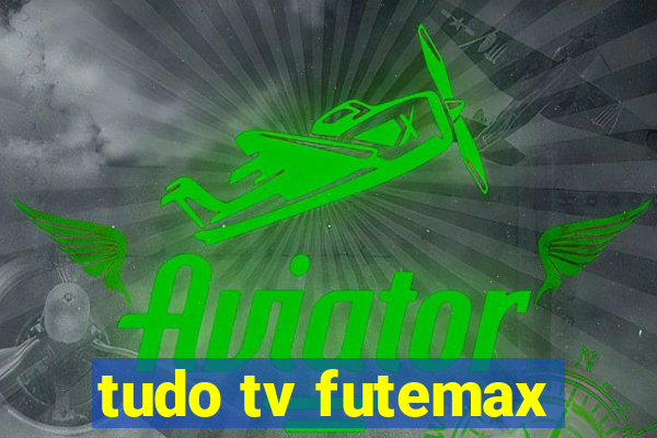 tudo tv futemax